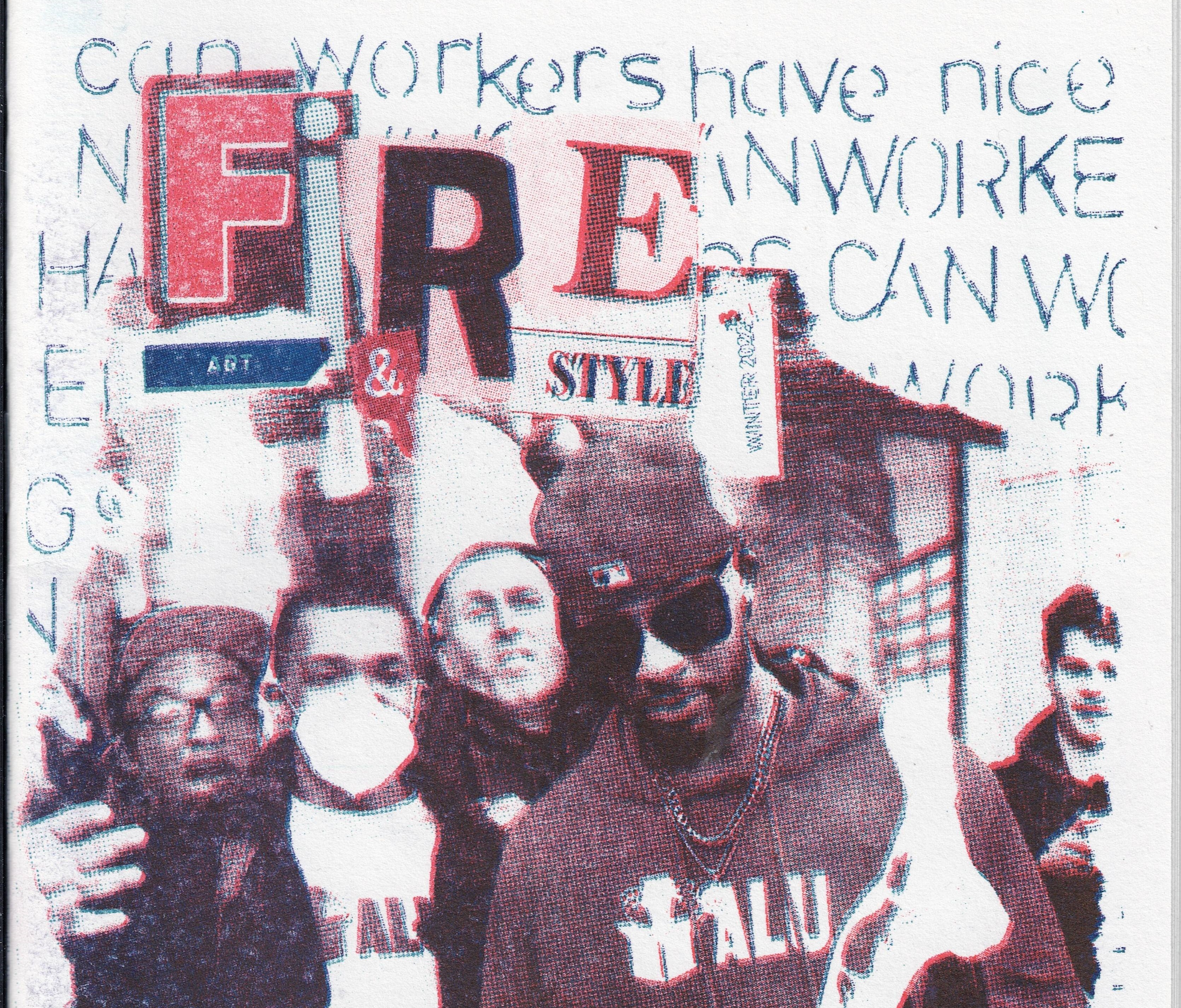 a cover for Fire Art & Style, with the title in collage magazine cut-out letters. the foreground is Chris Smalls, president of the Amazon Labor Union, dressed in his iconic hoodie, chain, sunglasses, and hat. the rest of the text is a stenciled repetition of “can workers have nice things,” reiterated in magazine cut-out letters beneath his picture. 