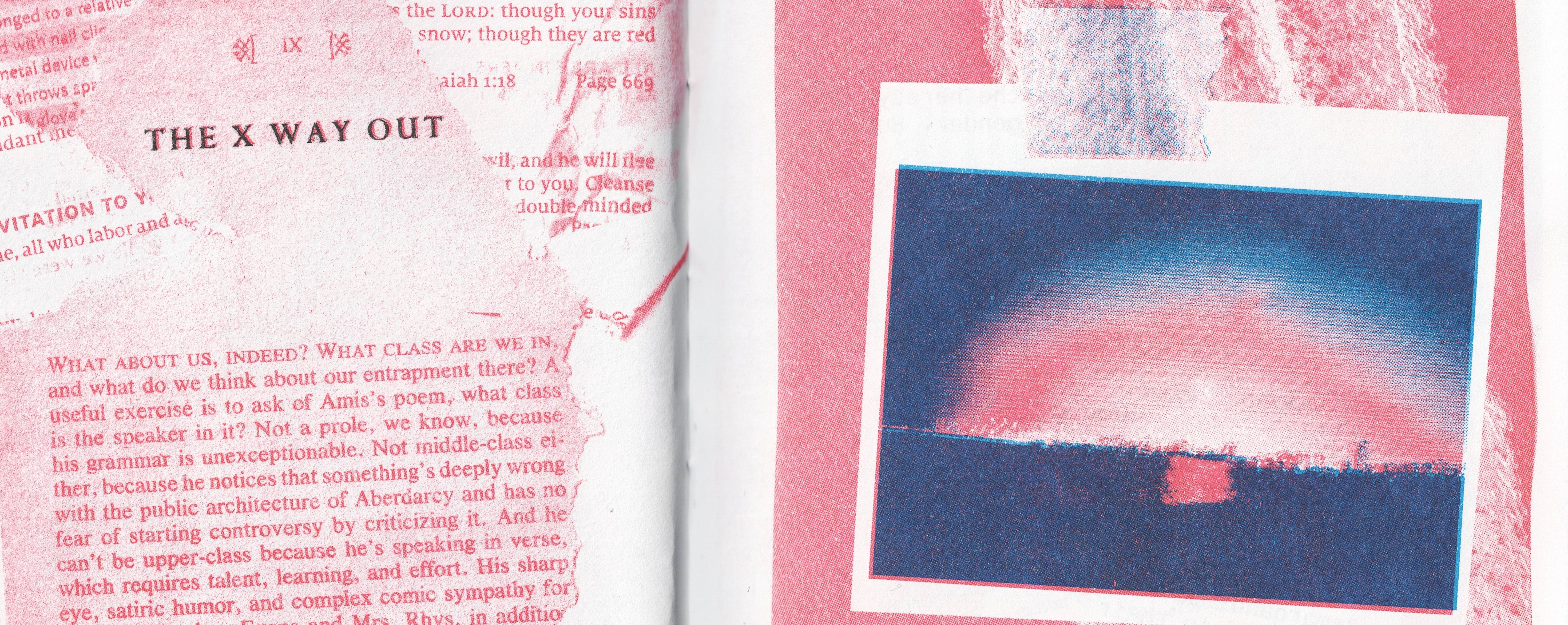 a two-page spread. On the left, fragments of text, some from the Bible, a header reading “The X Way Out” and talking about class. On the right, a glitched picture of a sunset over a wake of waves.